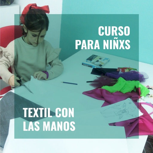 Curso Textil con las Manos para Niñxs